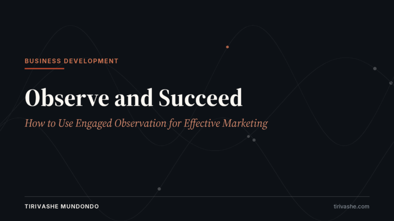 Observe and Succeed: How to Use Engaged Observation for Effective Marketing