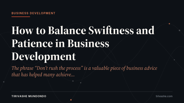 How to Balance Swiftness and Patience in Business Development