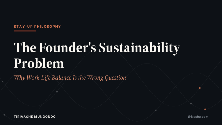 The Founder’s Sustainability Problem: Why Work-Life Balance Is the Wrong Question