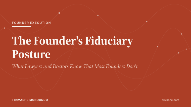 The Founder’s Fiduciary Posture: What Lawyers and Doctors Know That Most Founders Don’t