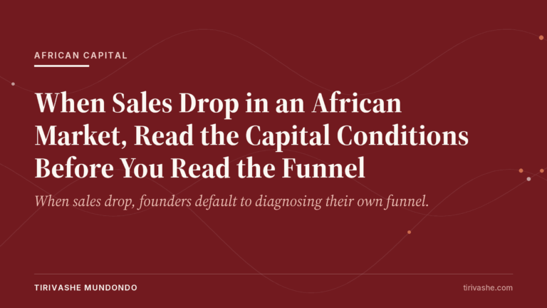 When Sales Drop in an African Market, Read the Capital Conditions Before You Read the Funnel