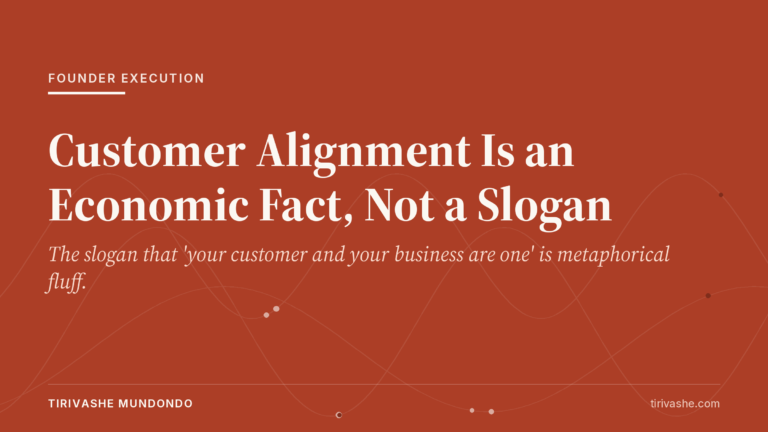 Customer Alignment Is an Economic Fact, Not a Slogan