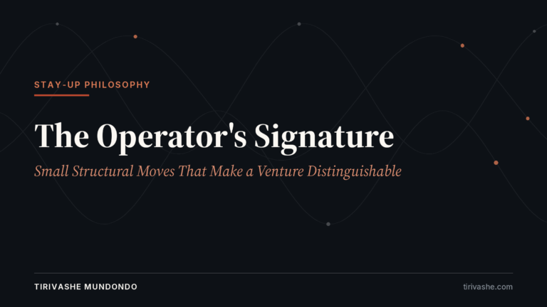 The Operator’s Signature: Small Structural Moves That Make a Venture Distinguishable